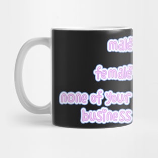 None of your Business Mug